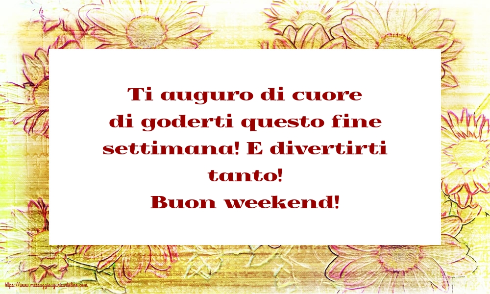 Buon weekend!