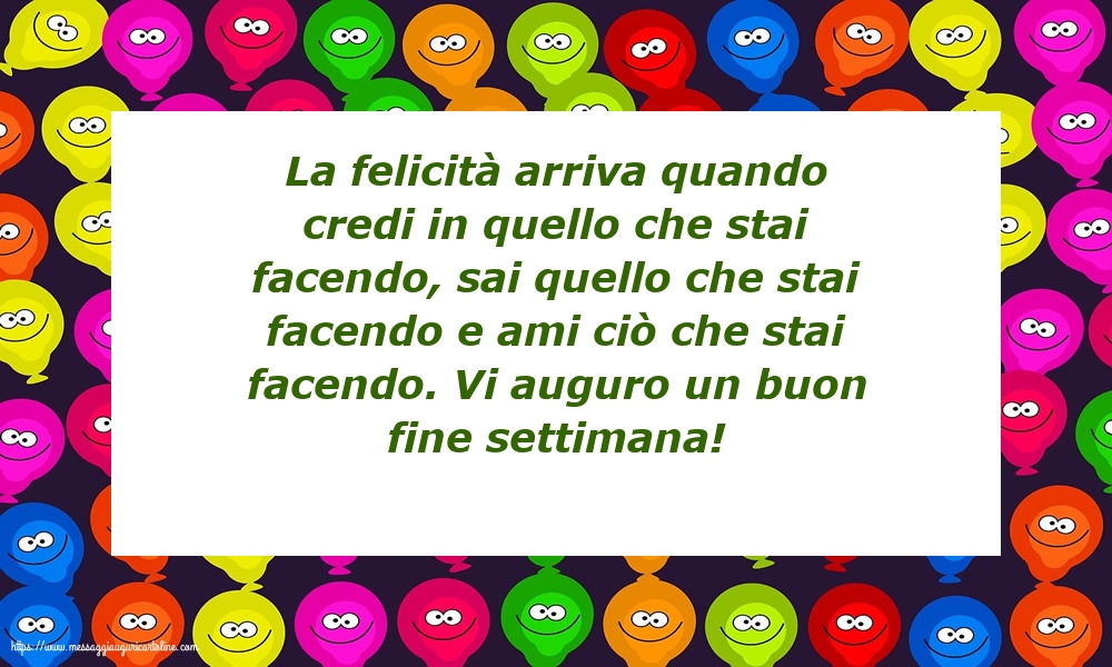 Vi auguro un buon fine settimana!