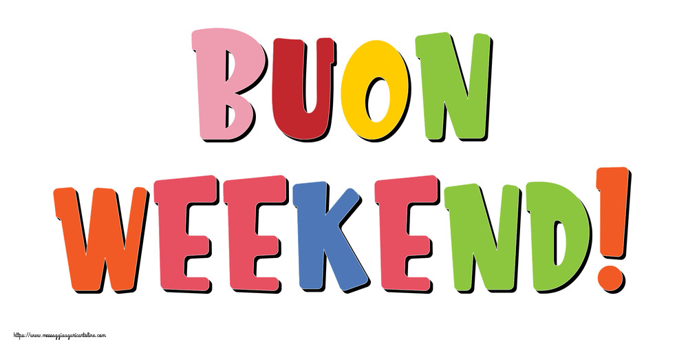 Buon weekend!