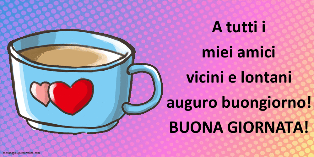 Cartoline Animate di buongiorno - Buongiorno! Buona Giornata!