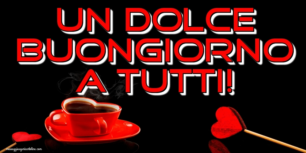 Cartoline Animate di buongiorno - Un Dolce Buongiorno a Tutti!