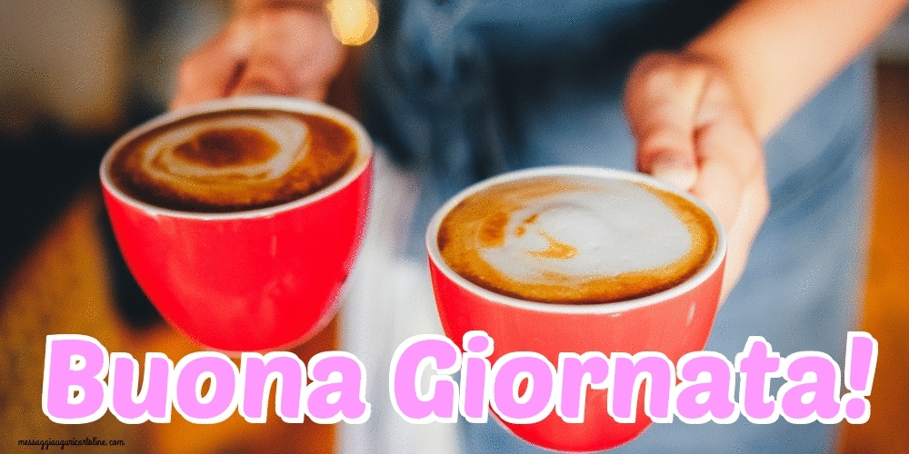 Cartoline Animate di buongiorno - Buona Giornata!