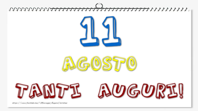 Cartoline di 11 Agosto - 11 Agosto - Tanti Auguri!