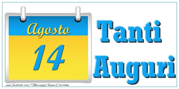 Cartoline di 14 Agosto - Agosto 14 Tanti  Auguri