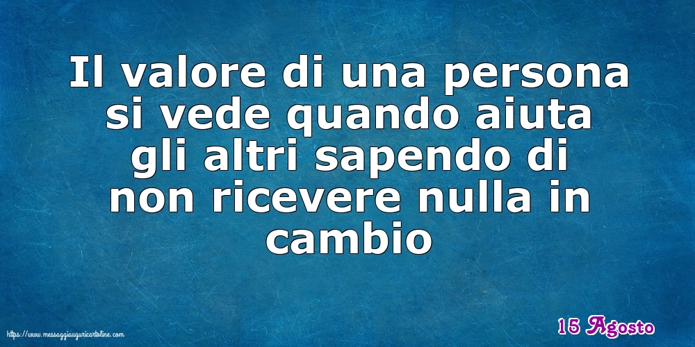 15 Agosto - Il valore di una persona