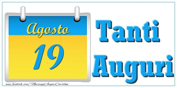 Cartoline di 19 Agosto - Agosto 19 Tanti  Auguri