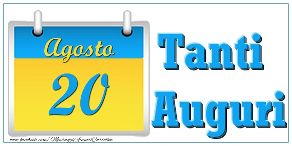 Cartoline di 20 Agosto - Agosto 20 Tanti  Auguri
