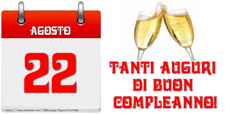 Cartoline di 22 Agosto - Agosto 22 Tanti auguri di Buon Compleanno!
