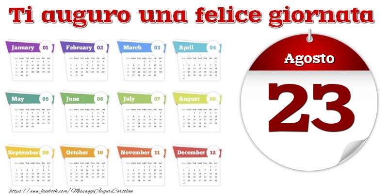 Agosto 23 Ti auguro una felice giornata
