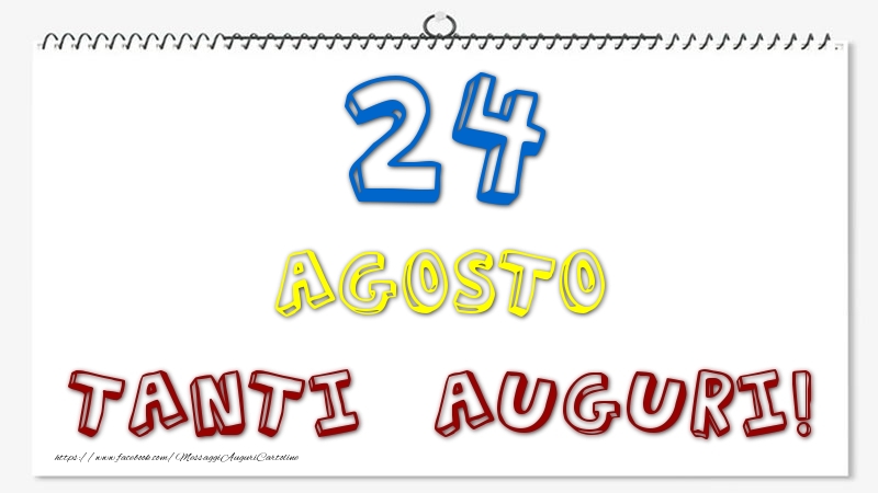 Cartoline di 24 Agosto - 24 Agosto - Tanti Auguri!