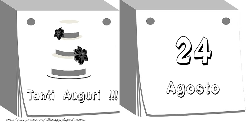 24 Agosto Tanti auguri