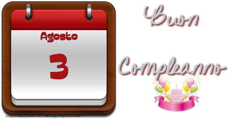 Cartoline di 3 Agosto - Agosto 3 Buon Compleanno