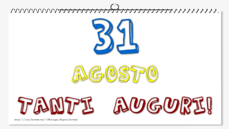 Cartoline di 31 Agosto - 31 Agosto - Tanti Auguri!