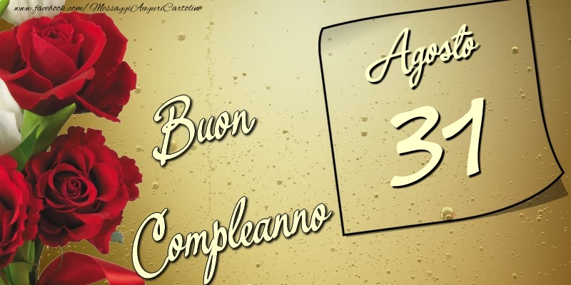 Cartoline di 31 Agosto - Buon compleanno 31 Agosto