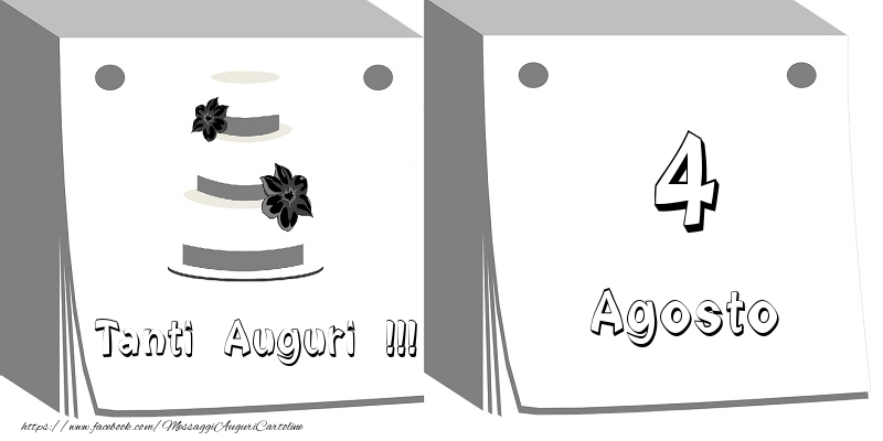 Cartoline di 4 Agosto - 4 Agosto Tanti auguri