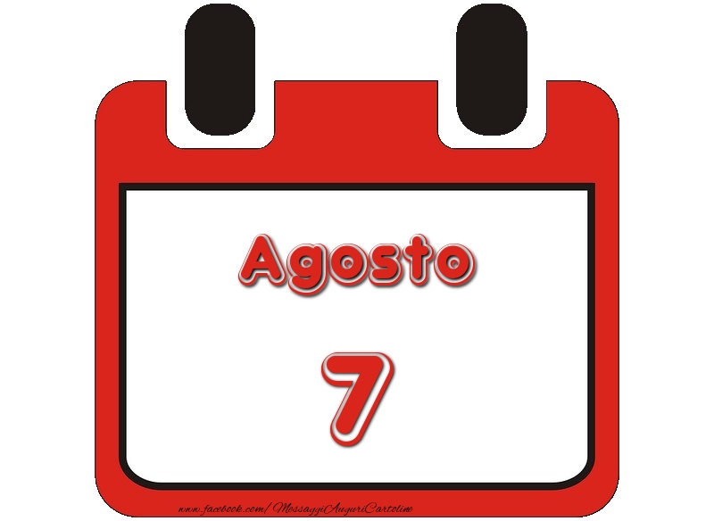 Cartoline di 7 Agosto - Agosto 7
