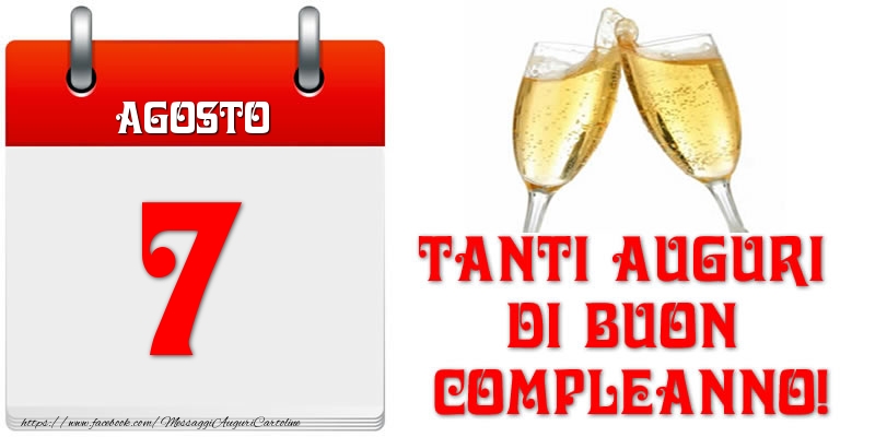 Cartoline di 7 Agosto - Agosto 7 Tanti auguri di Buon Compleanno!