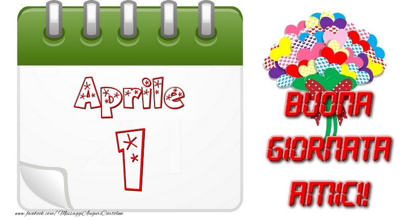 Cartoline di 1 Aprile - Aprile 1 Buona Giornata Amici!