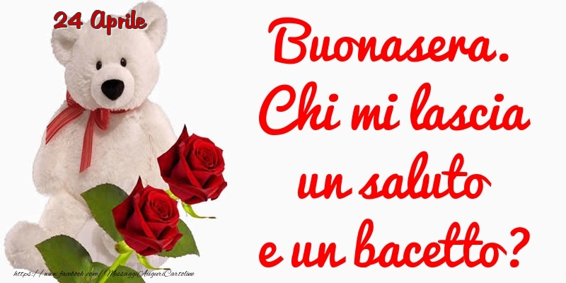 Cartoline di 24 Aprile - 24 Aprile - Buonasera.