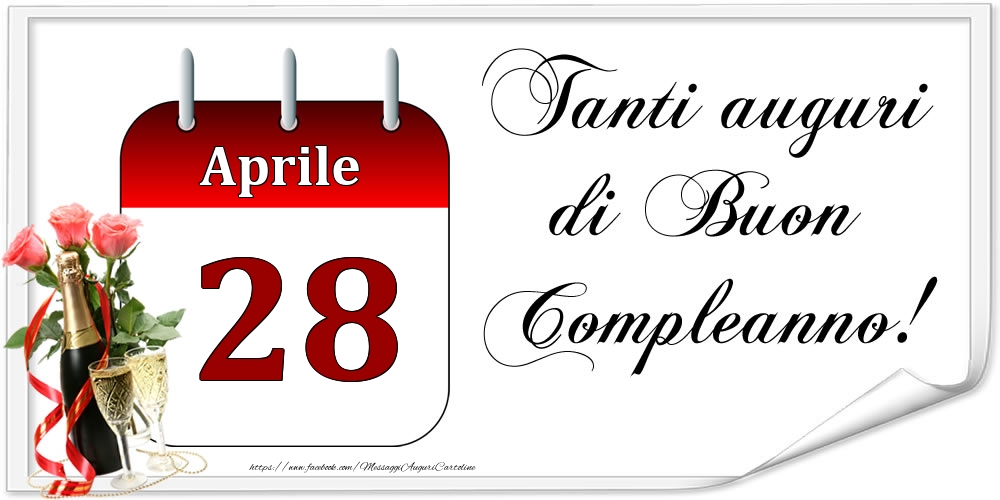 Cartoline di 28 Aprile - Tanti auguri di Buon Compleanno! - Aprile.28
