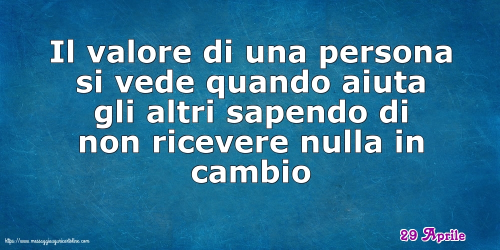 29 Aprile - Il valore di una persona