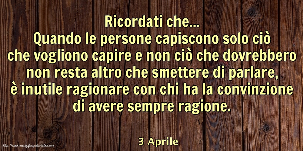 Cartoline di 3 Aprile - 3 Aprile - Ricordati che...