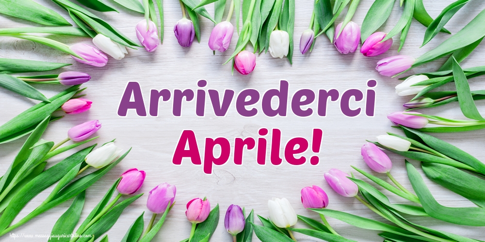 Cartoline di 30 Aprile - Arrivederci Aprile!