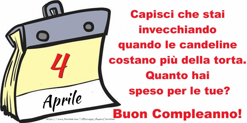 Capisci che stai invecchiando quando le candeline costano più della torta. Quanto hai speso per le tue? Buon Compleanno, 4 Aprile!