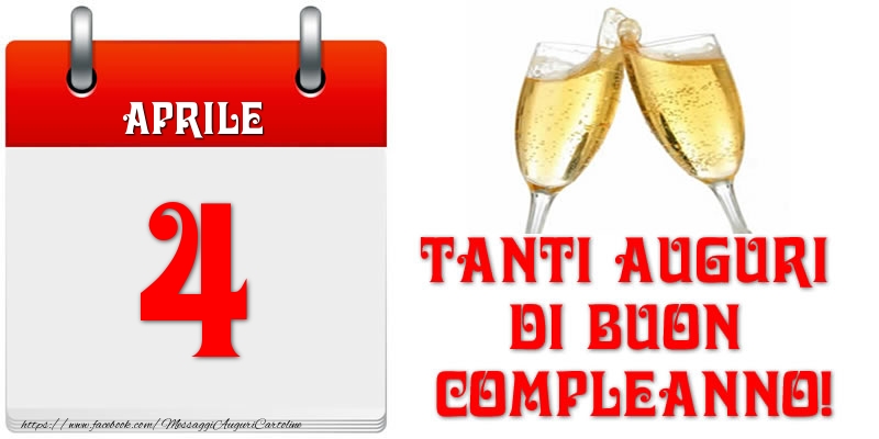 Aprile 4 Tanti auguri di Buon Compleanno!