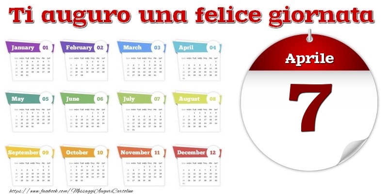 Cartoline di 7 Aprile - Aprile 7 Ti auguro una felice giornata