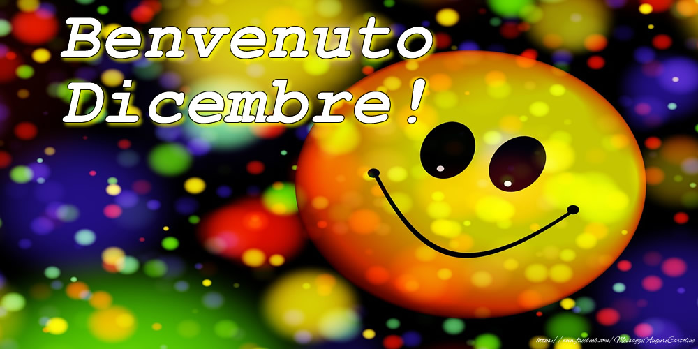 Benvenuto Dicembre!
