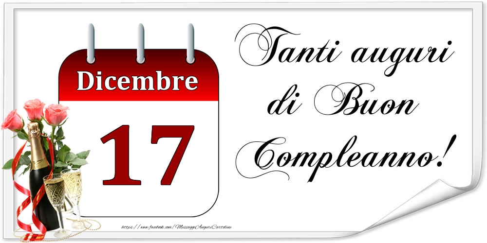 Cartoline di 17 Dicembre - Tanti auguri di Buon Compleanno! - Dicembre.17