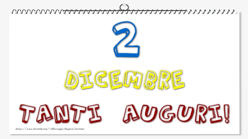 Cartoline di 2 Dicembre - 2 Dicembre - Tanti Auguri!