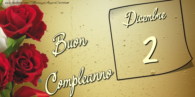 Cartoline di 2 Dicembre - Buon compleanno 2 Dicembre