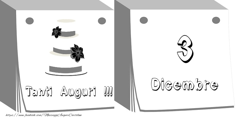 Cartoline di 3 Dicembre - 3 Dicembre Tanti auguri