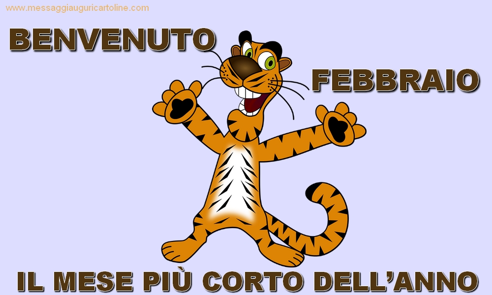 Cartoline di 1 Febbraio - Benvenuto Febbraio… Il mese più corto dell’anno