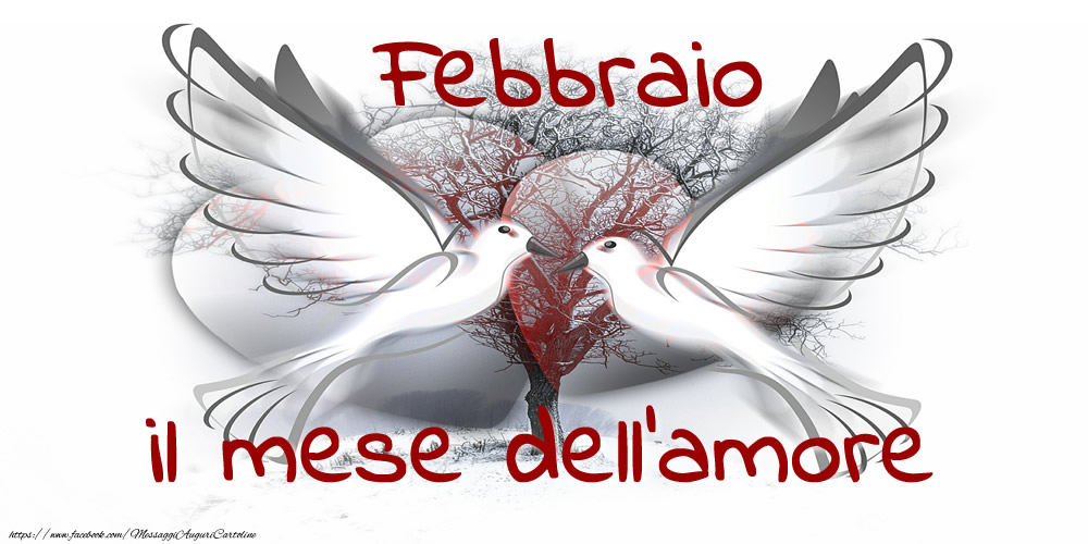 Cartoline di 1 Febbraio - Febbraio il mese dell'amore.