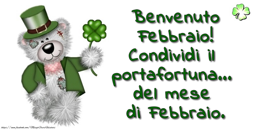 Cartoline di 1 Febbraio - Benvenuto Febbraio! Condividi il portafortuna... del mese di Febbraio.
