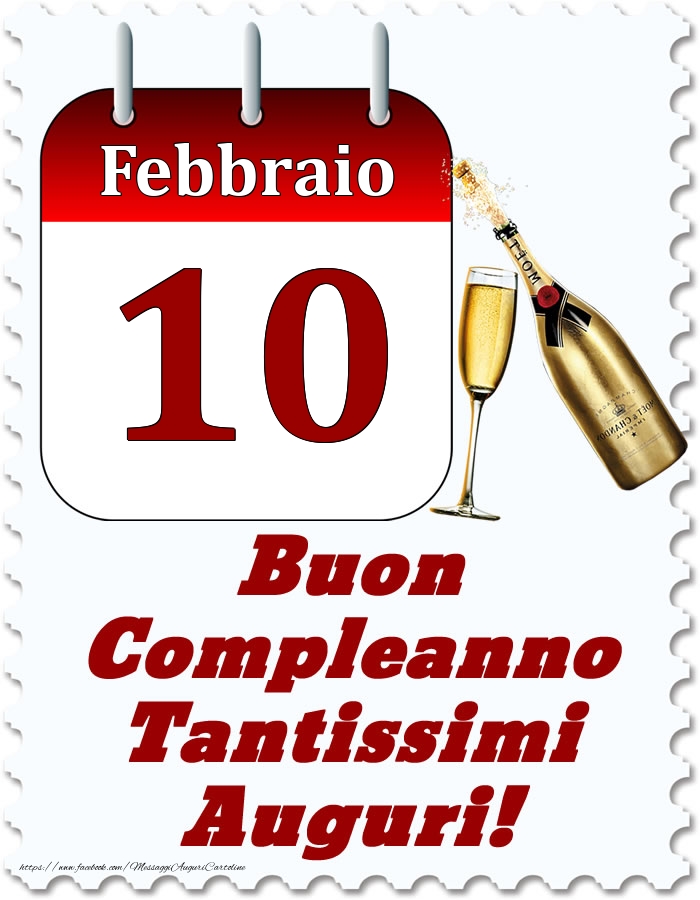 Cartoline di 10 Febbraio - Febbraio 10 Buon Compleanno Tantissimi Auguri!