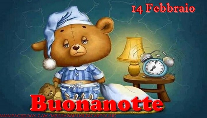 14 Febbraio - Buonanotte
