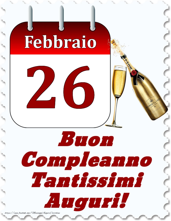 Cartoline di 26 Febbraio - Febbraio 26 Buon Compleanno Tantissimi Auguri!