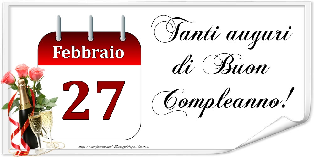Tanti auguri di Buon Compleanno! - Febbraio.27