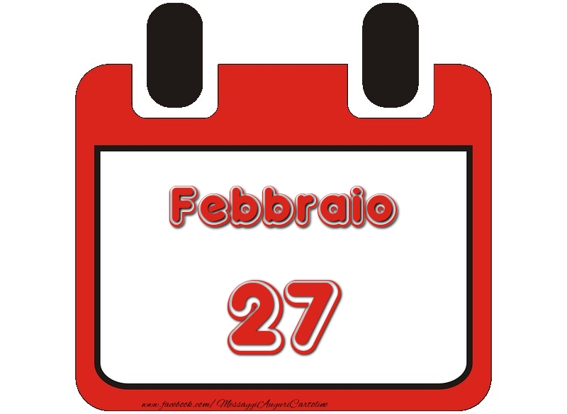 Cartoline di 27 Febbraio - Febbraio 27