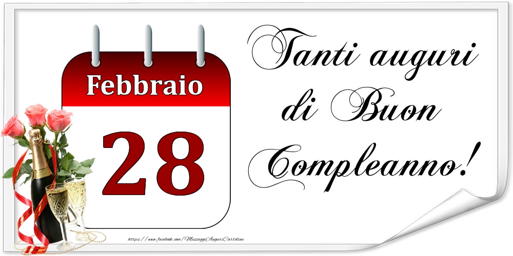 Cartoline di 28 Febbraio - Tanti auguri di Buon Compleanno! - Febbraio.28