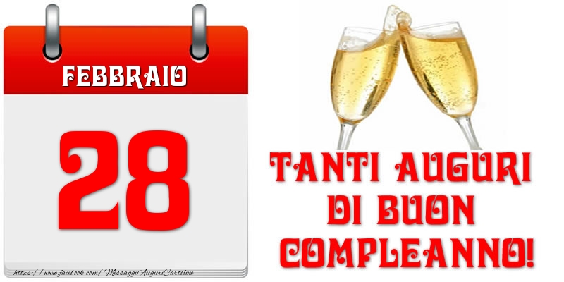 Febbraio 28 Tanti auguri di Buon Compleanno!