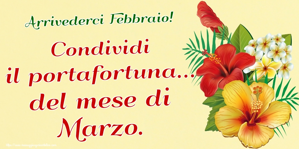 Cartoline di 29 Febbraio - Arrivederci Febbraio! Condividi il portafortuna... del mese di Marzo.