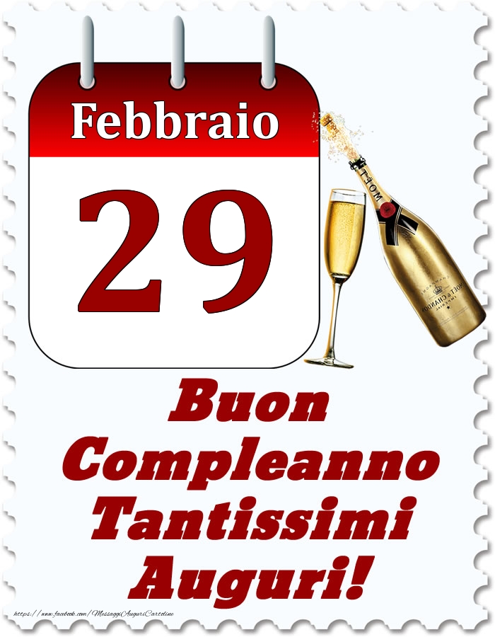 Febbraio 29 Buon Compleanno Tantissimi Auguri!