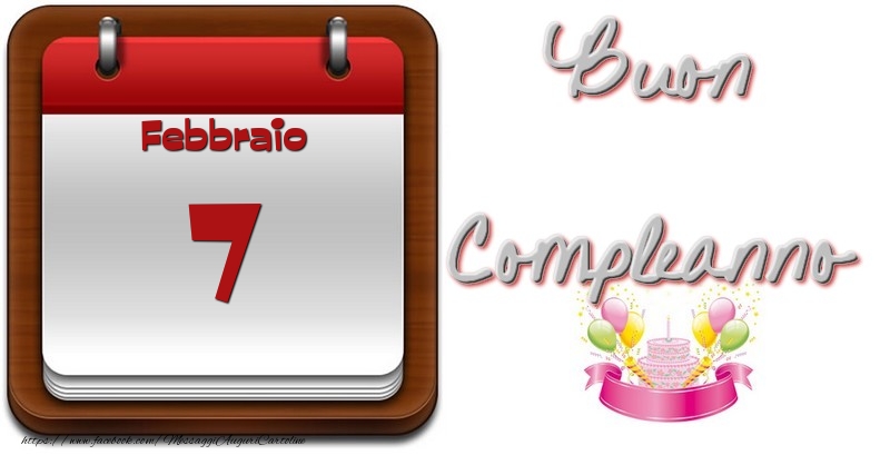 Cartoline di 7 Febbraio - Febbraio 7 Buon Compleanno