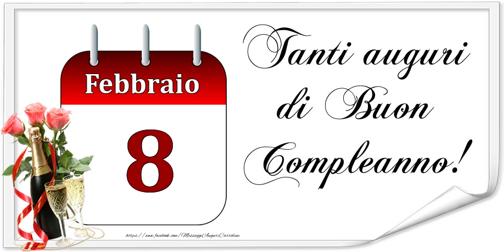 Tanti auguri di Buon Compleanno! - Febbraio.8
