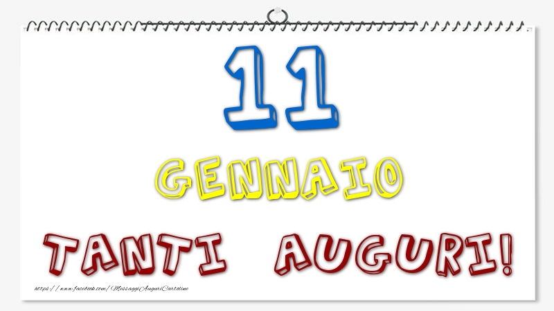 Cartoline di 11 Gennaio - 11 Gennaio - Tanti Auguri!